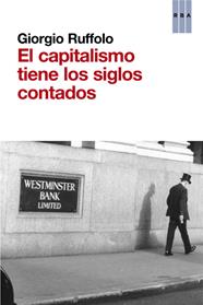 CAPITALISMO TIENE LOS SIGLOS CONTADOS, EL | 9788490065792 | RUFFOLO , GIORGIO