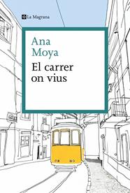 CARRER ON VIUS, EL | 9788410009325 | MOYA, ANA