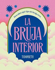 BRUJA INTERIOR, LA | 9788419043597 | TUDORBETH