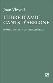 LLIBRE D'AMIC/CANTS D'ABELONE | 9788429782677 | VINYOLI, JOAN