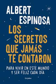 SECRETOS QUE JAMÁS TE CONTARON, LOS | 9788425354502 | ESPINOSA, ALBERT
