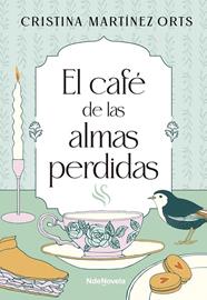 CAFÉ DE LAS ALMAS PERDIDAS, EL | 9788410140554 | MARTÍNEZ ORTS, CRISTINA