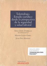 TELETRABAJO. ESTUDIO JURÍDICO DESDE LA PERSPECTIVA DE SEGURIDAD Y SALUD LABORAL | 9788413917290 | GINES FABRELLAS, ANNA