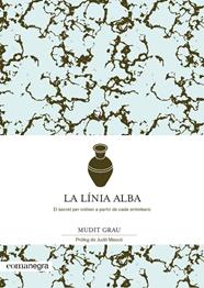 LÍNIA ALBA, LA | 9788418022432 | GRAU, MUDIT