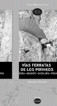 VÍAS FERRATAS DE LOS PIRINEOS | 9788416012213 | MATEO, BRUNO