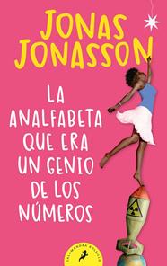 ANALFABETA QUE ERA UN GENIO DE LOS NÚMEROS, LA | 9788498387292 | JONASSON, JONAS