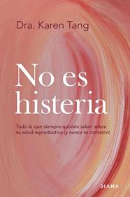 NO ES HISTERIA | 9788411192583 | DRA. KAREN TANG