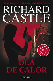 OLA DE CALOR (SERIE CASTLE 1) | 9788490628409 | CASTLE, RICHARD