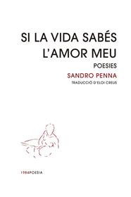 SI LA VIDA SABÉS L'AMOR MEU | 9788418858451 | PENNA, SANDRO