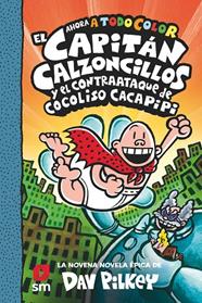 CAPITAN CALZONCILLOS.9/ Y EL CONTRAATAQUE DE COCOLISO CACAPIPI | 9788413924250 | PILKEY, DAV
