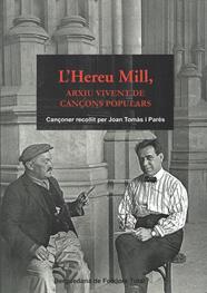 HEREU MILL, L'/ ARXIU VIVENT DE CANÇONS POPULARS | 9788418806223 | TOMAS I PARES, JOAN