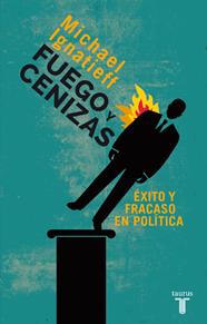 FUEGO Y CENIZAS | 9788430609550 | IGNATIEFF, MICHAEL