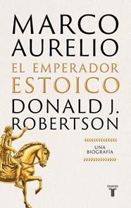 MARCO AURELIO: EL EMPERADOR ESTOICO | 9788430628940 | ROBERTSON, DONALD J.