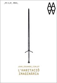 JUAN EDUARDO CIRLOT. L'HABITACIÓ IMAGINÀRIA | 9788498416381 | VELA, RICARD
