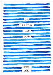 COCINA DEL MAR, LA | 9788408220008 | AA. VV.