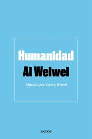HUMANIDAD | 9788449336744 | WEIWEI, AI