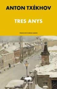 TRES ANYS | 9788412585629 | TXÉKHOV, ANTON