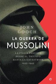 GUERRA DE MUSSOLINI, LA | 9788413841076 | GOOCH, JOHN