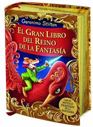 GRAN LIBRO DEL REINO DE LA FANTASÍA, EL | 9788408132004 | GERONIMO STILTON