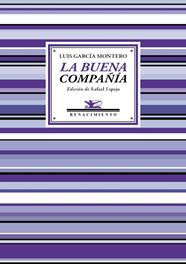 BUENA COMPAÑÍA, LA | 9788416685639 | GARCÍA MONTERO, LUIS