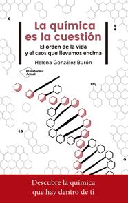 QUÍMICA ES LA CUESTIÓN, LA | 9788417376765 | GONZÁLEZ BURÓN, HELENA