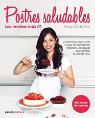 POSTRES SALUDABLES: LAS RECETAS MÁS FIT | 9788448022105 | ORDÓÑEZ, AUXY