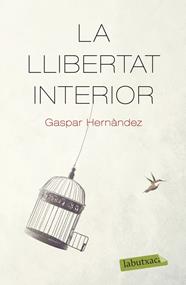 LLIBERTAT INTERIOR, LA | 9788418572159 | HERNÀNDEZ, GASPAR