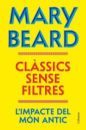 CLÀSSICS SENSE FILTRES | 9788466435260 | BEARD, MARY