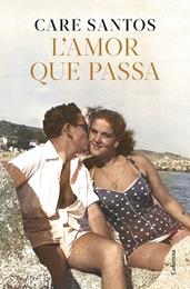 AMOR QUE PASSA, L' | 9788466433730 | SANTOS, CARE