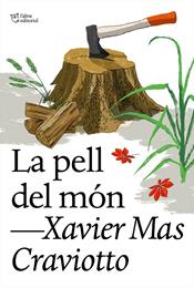 PELL DEL MÓN, LA | 9788412620177 | MAS CRAVIOTTO, XAVIER
