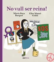 NO VULL SER REINA! | 9788418928833 | BOYA BUSQUET, MIREIA