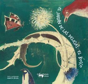 JARDÍN DE LAS DELICIAS. EL BOSCO | 9788477744801 | BOZAL, AMAYA