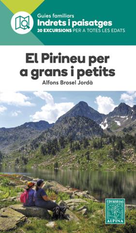 PIRINEU PER A GRANS I PETITS, EL | 9788480909150 | BROSEL, ALFONS