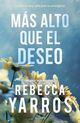 MÁS ALTO QUE EL DESEO (VUELO Y GLORIA 2) | 9788410298453 | YARROS, REBECCA