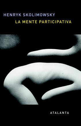 MENTE PARTICIPATIVA, LA | 9788494523168 | SKOLIMOWSKI, HENRYK