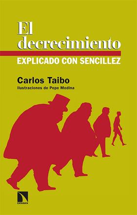 DECRECIMIENTO EXPLICADO CON SENCILLEZ, EL | 9788413524139 | TAIBO ARIAS, CARLOS