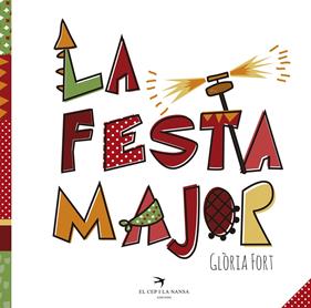 FESTA MAJOR, LA | 9788494506895 | FORT, GLÒRIA