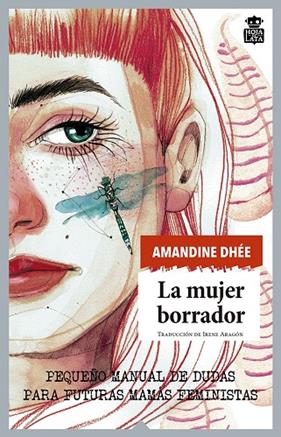 MUJER BORRADOR, LA | 9788416537532 | DHÉE, AMANDINE