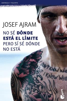NO SÉ DÓNDE ESTÁ EL LÍMITE PERO SÍ SÉ DÓNDE NO ESTÁ | 9788415678861 | AJRAM, JOSEF