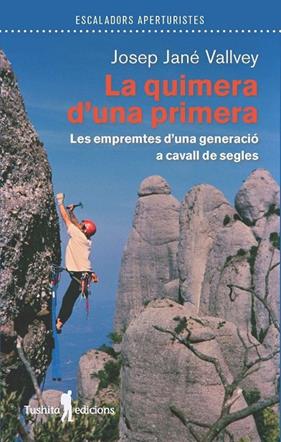 QUIMERA D'UNA PRIMERA, LA | 9788412876321 | JANÉ VALLVEY, JOSEP