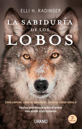 SABIDURÍA DE LOS LOBOS, LA | 9788416720262 | RADINGER, ELLI H.