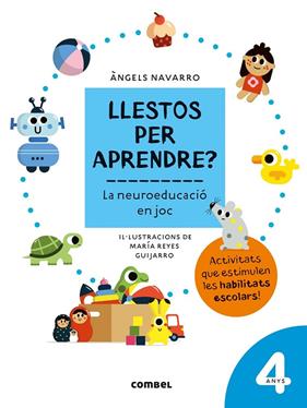LLESTOS PER APRENDRE? 4 ANYS  LA NEUROEDUCACIÓ EN JOC  | 9788491017950 | NAVARRO SIMON, ÀNGELS