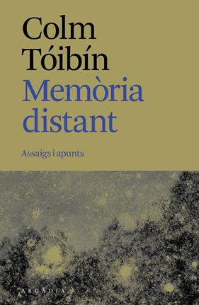 MEMÒRIA DISTANT | 9788412876673 | TÓIBÍN, COLM