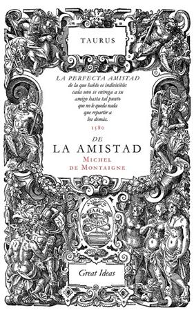 SOBRE LA AMISTAD | 9788430616572 | MONTAIGNE, MICHEL DE