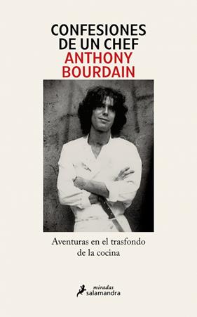CONFESIONES DE UN CHEF | 9791387640576 | BOURDAIN, ANTHONY