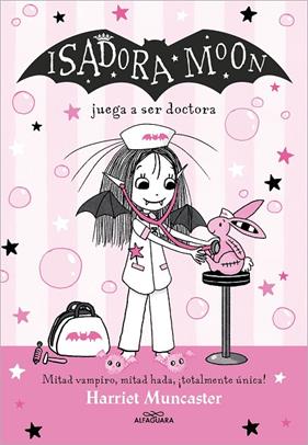 ISADORA MOON. 13 / ISADORA MOON JUEGA A SER DOCTORA | 9788419688170 | MUNCASTER, HARRIET
