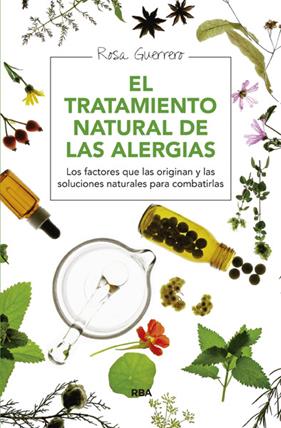 TRATAMIENTO NATURAL DE LAS ALERGIAS, EL | 9788415541714 | GUERRERO , ROSA