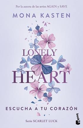 LONELY HEART. ESCUCHA A TU CORAZÓN (SCARLET LUCK 1) | 9788408283638 | KASTEN, MONA