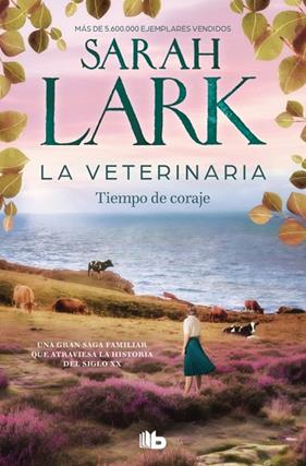 LA VETERINARIA 3. TIEMPO DE CORAJE | 9788410381902 | LARK, SARAH