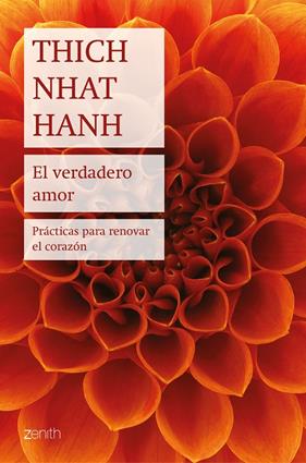 VERDADERO AMOR, EL | 9788408194101 | NHAT HANH, THICH	 